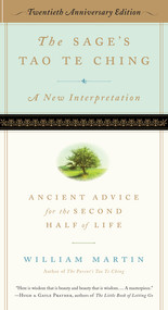 The Sage's Tao Te Ching, 20th Anniversary Edition (Ancient Advice for the Second Half of Life) by William Martin, Hank Tusinski, 9781615196432