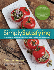 Simply Satisfying (Over 200 Vegetarian Recipes You'll Want to Make Again and Again) by Jeanne Lemlin, 9781615190621