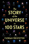 The Story of the Universe in 100 Stars by Florian Freistetter, Gesche Ipsen, 9781615197361