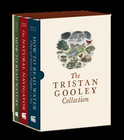 The Tristan Gooley Collection (How to Read Nature, How to Read Water, and The Natural Navigator) by Tristan Gooley, 9781615197446