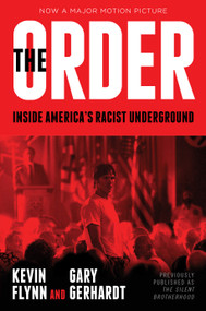 The Order (Inside America's Racist Underground) - 9781668092132 by Kevin Flynn, Gary Gerhardt