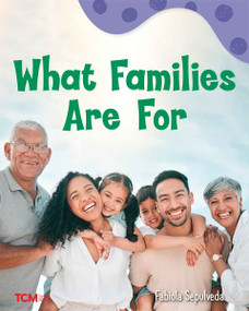 What Families Are For (A Wordless Nonfiction Book) by Fabiola Sepulveda, Fabiola Sepulveda, 9798765961216