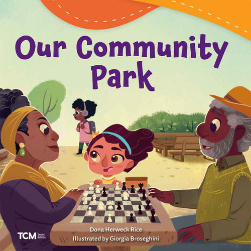 Our Community Park by Dona Herweck Rice, Giorgia Broseghini, 9798765961353