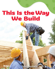 This Is the Way We Build (A Wordless Nonfiction Book) by Fabiola Sepulveda, Fabiola Sepulveda, 9798765961391