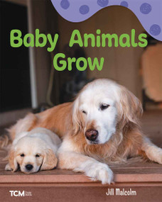 Baby Animals Grow (A Wordless Nonfiction Book) by Jill Malcolm, Jill Malcolm, 9798765961452