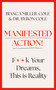 Manifested Action (F*ck Your Dreams, This is Reality!) by Byron Miller, Bianca Miller-Cole, 9781399809238