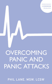 Overcoming Panic and Panic Attacks by Phil Lane, 9781399819817