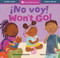 ¡No voy! / Won't Go! (Bilingual Edition) by Sumana Seeboruth, Fotini Tikkou, 9798888593769