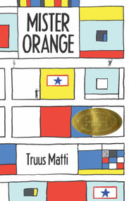 Mister Orange by Truus Matti, 9781592701230