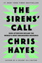 The Sirens' Call (How Attention Became the World's Most Endangered Resource) - 9780593653111 by Chris Hayes, 9780593653111