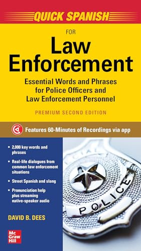 Quick Spanish for Law Enforcement, Premium Second Edition by David B. Dees, 9781260462142