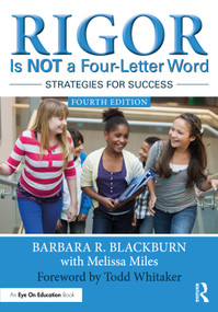 Rigor Is NOT a Four-Letter Word (Strategies for Success) by Barbara R. Blackburn, 9781032857534