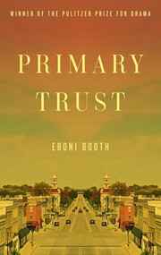 Primary Trust - 9781636702391 by Eboni Booth, 9781636702391
