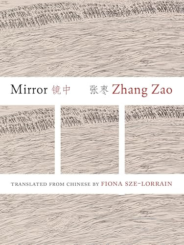 Mirror - 9781938890352 by Zhang Zao, Fiona Sze-Lorrain, Bei Dao, 9781938890352