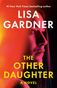 The Other Daughter (A Novel) - 9780593975596 by Lisa Gardner, 9780593975596
