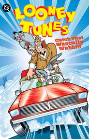 Looney Tunes: Catch That Wascally Wabbit! by Sean Carolan, David Alvarez, Jennifer Moore, Barry Liebmann, 9781799501473