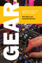 Gear (Cultures of Audio and Music Technologies) by Eliot Bates, Samantha Bennett, 9780262551854