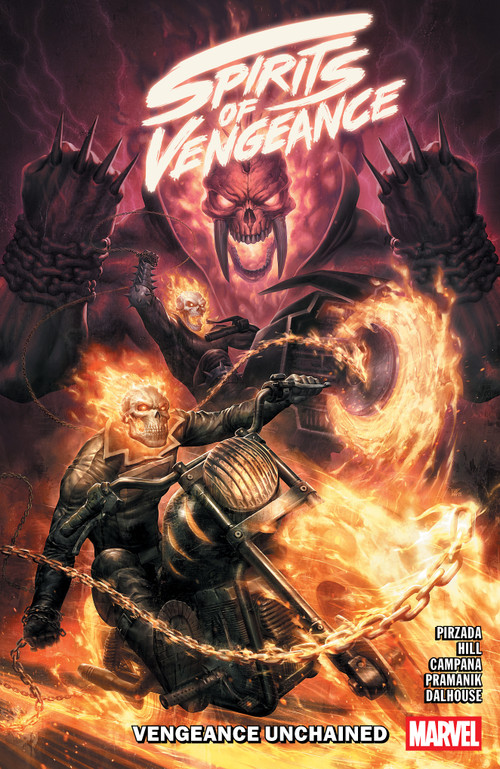 Spirits Of Vengeance: Vengeance Unchained by Sabir Pirzada, Sean Hill, Chris Campana, Marvel Various, Kendrick "Kunkka" Lim, 9781302960698