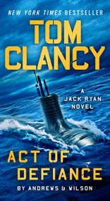Tom Clancy Act of Defiance - 9780593539842 by Brian Andrews, Jeffrey Wilson, 9780593539842