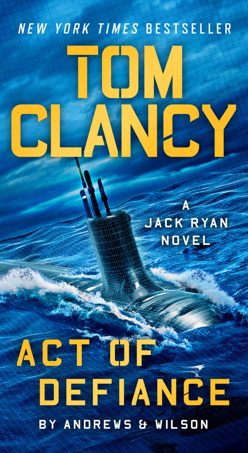 Tom Clancy Act of Defiance - 9780593539842 by Brian Andrews, Jeffrey Wilson, 9780593539842