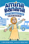 Amina Banana and the Formula for Friendship by Shifa Saltagi Safadi, Aaliya Jaleel, 9780593699140
