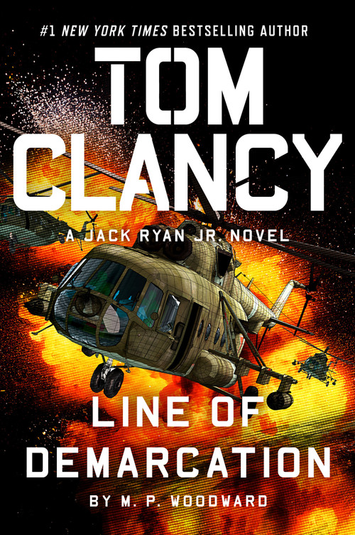Tom Clancy Line of Demarcation - 9780593718001 by M.P. Woodward, 9780593718001