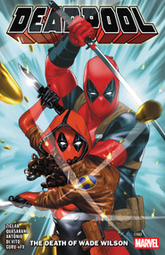 Deadpool By Cody Ziglar Vol. 2: The Death Of Wade Wilson by Cody Ziglar, Alexis Quasarano, Roge Antonio, Andrea Di Vito, Taurin Clarke, 9781302958909