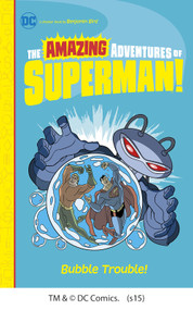 Bubble Trouble! by Benjamin Bird, Tim Levins, 9781479565207