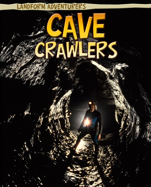 Cave Crawlers by Pam Rosenberg, 9781410941442