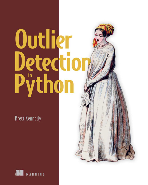 Outlier Detection in Python by Brett Kennedy, 9781633436473