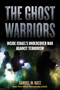 The Ghost Warriors (Inside Israel's Undercover War Against Terrorism) by Samuel M. Katz, 9798895150108