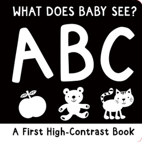 What Does Baby See? ABC: A First High-Contrast Board Book by Simon Abbott, 9781441344762
