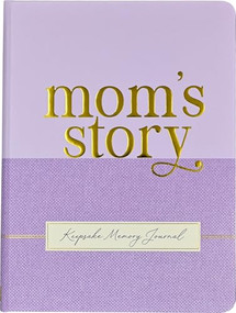 Mom's Story - A Guided, Keepsake Memory Journal (Deluxe, hardcover edition) by Suzanne Zenkel, 9781441345028