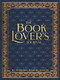 The Book Lover's Journal (2nd Edition, revised and updated), 9781441345066