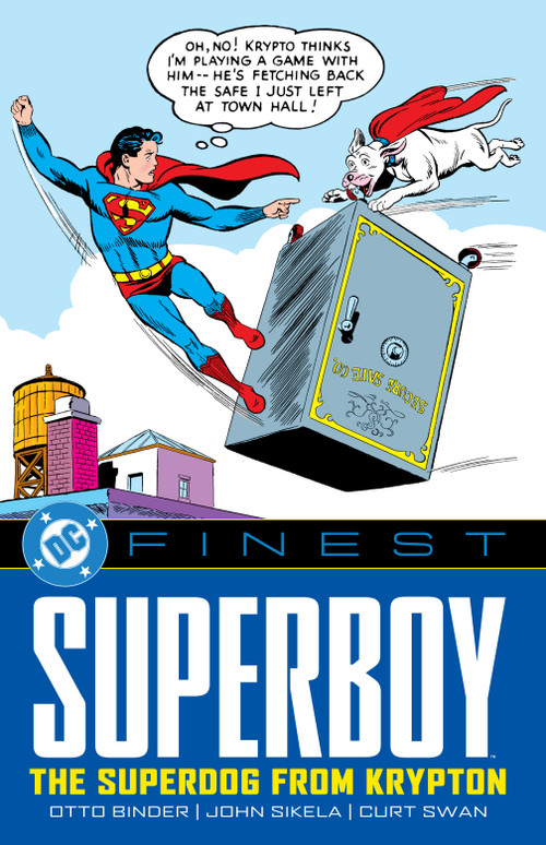 DC Finest: Superboy: The Superdog from Krypton by Otto Binder, John Sikela, Curt Swan, 9781799501367