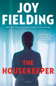The Housekeeper (A Novel) - 9780593158944 by Joy Fielding, 9780593158944