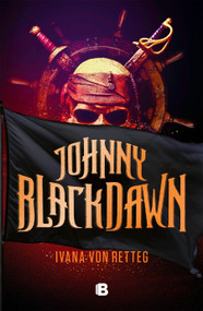 Johnny Blackdawn (Spanish Edition) by Ivana Von Retteg, 9786073814935