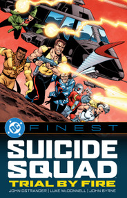 DC Finest: Suicide Squad: Trial by Fire by John Ostrander, Len Wein, Luke McDonnell, 9781799500759
