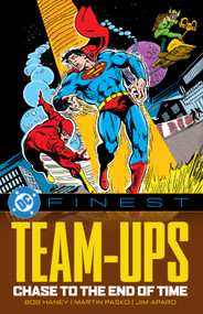 DC Finest: Team-Ups: Chase to the End of Time by Bob Haney, Martin Pasko, Jim Aparo, 9781799500827