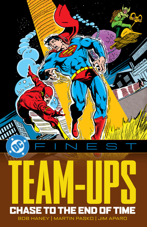DC Finest: Team-Ups: Chase to the End of Time by Bob Haney, Martin Pasko, Jim Aparo, 9781799500827