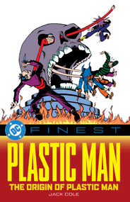 DC Finest: Plastic Man: The Origin of Plastic Man by Jack Cole, Jack Cole, 9781799500650