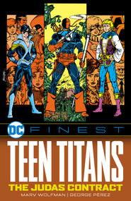 DC Finest: Teen Titans: The Judas Contract by Marv Wolfman, George Pérez, 9781799500254
