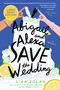 Abigail and Alexa Save the Wedding (A Novel) - 9780063441958 by Lian Dolan, 9780063441958
