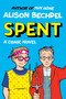 Spent (A Comic Novel) by Alison Bechdel, 9780063278929