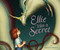 Ellie Has a Secret by Amelia Bothe, Amelia Bothe, 9780063373150