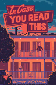 In Case You Read This by Edward Underhill, 9780063373778