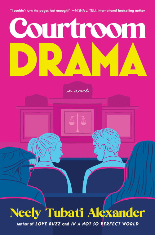 Courtroom Drama (A Novel) by Neely Tubati Alexander, 9780063428287