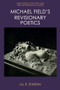 Michael Field's Revisionary Poetics - 9781474448406 by Jill R. Ehnenn, 9781474448406