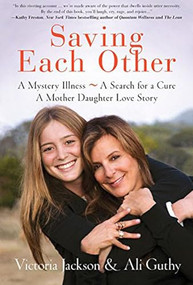 Saving Each Other: A Mother-Daughter Love Story by Victoria Jackson, 9781595911445