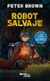 Robot salvaje (Edición de la Película) / The Wild Robot (Movie Tie-In) (Spanish Edition) by Peter Brown, 9786073918282